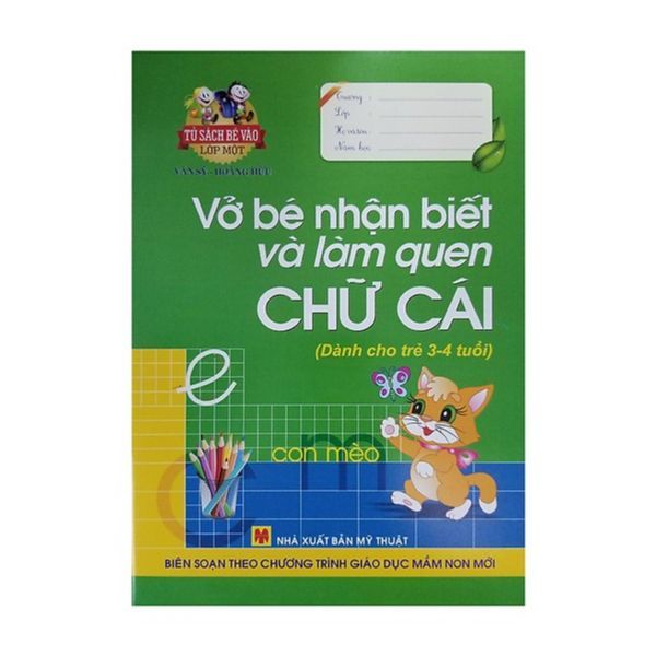  Vở Bé Nhận Biết Và Làm Quen Với Chữ Cái (Dành Cho Trẻ Từ 3-4 Tuổi) 