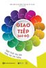  Giao tiếp 360 độ - Nghệ thuật ứng biến trong mọi tình huống 