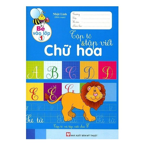  Bé Vào Lớp 1 - Tập Tô Và Tập Viết Chữ Hoa 