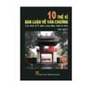 10 Thế Kỉ Bàn Luận Về Văn Chương (Từ TK X-TK XX) - Tập 3