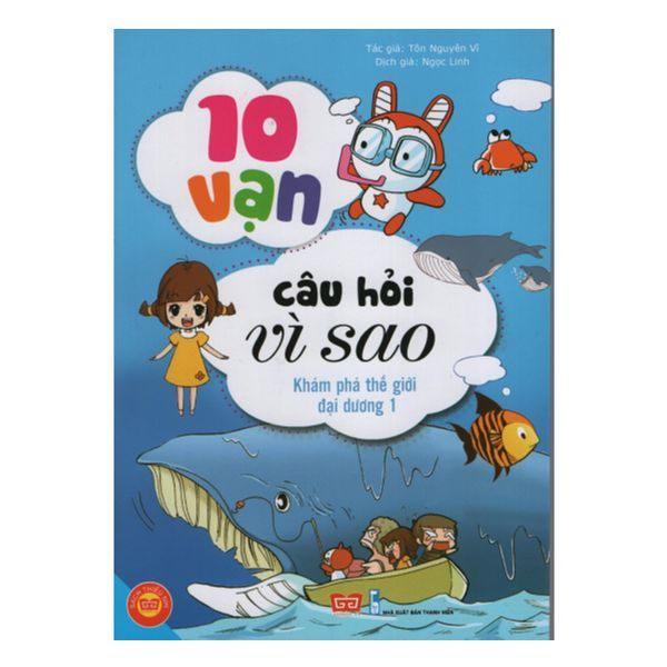  10 Vạn Câu Hỏi Vì Sao - Khám Phá Thế Giới Đại Dương (Tập 1) 