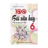 100 Bài Văn Hay Lớp 6
