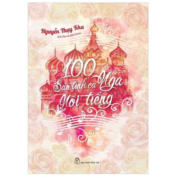  100 Bản Tình Ca Nga Nổi Tiếng 