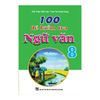 100 Đề Kiểm Tra Ngữ Văn 8 (NXB Tổng Hợp TP.HCM)