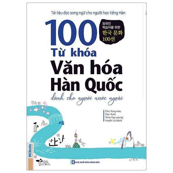  100 Từ Khóa Văn Hóa Hàn Quốc - Dành Cho Người Nước Ngoài 