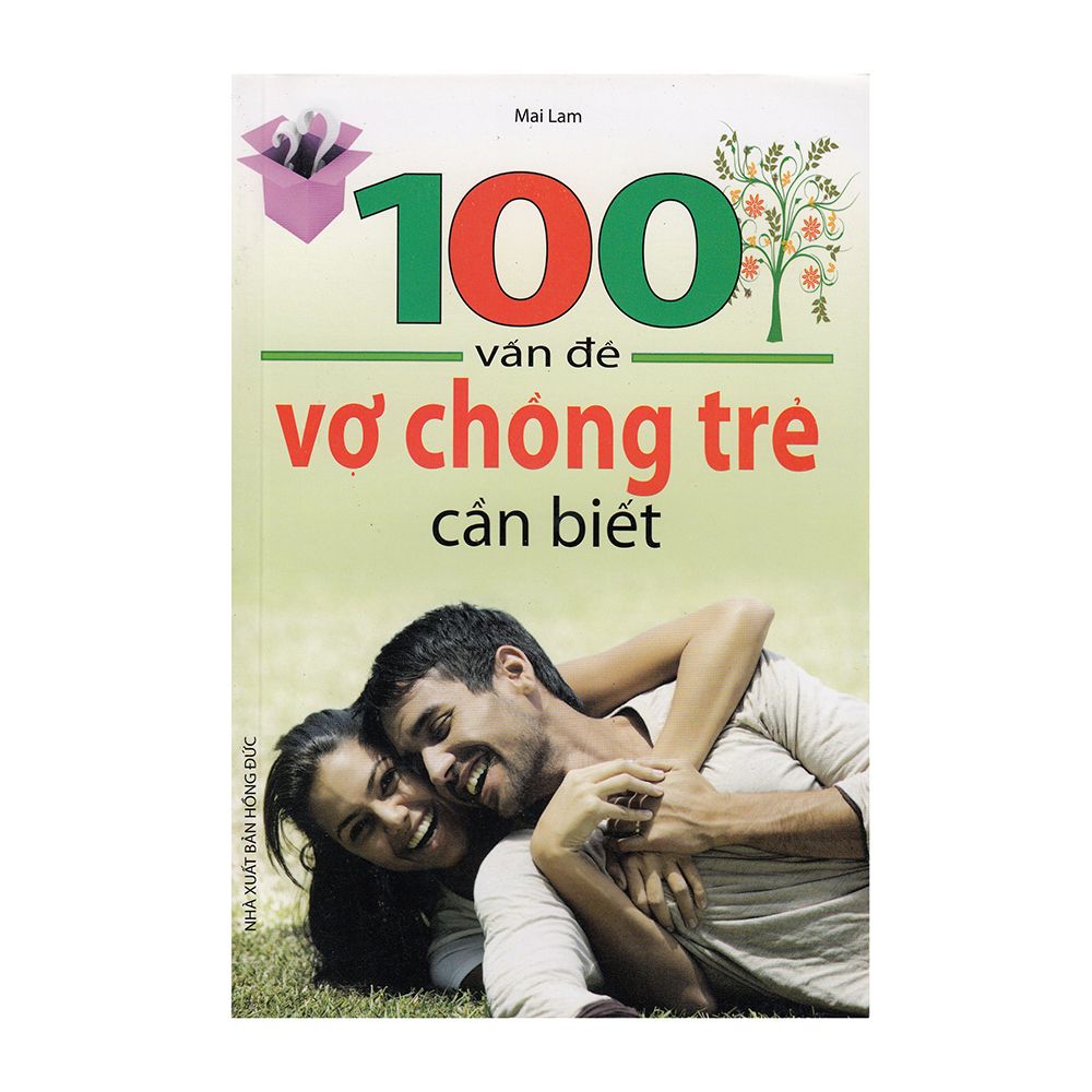  100 Vấn Đề Vợ Chồng Trẻ Cần Biết 