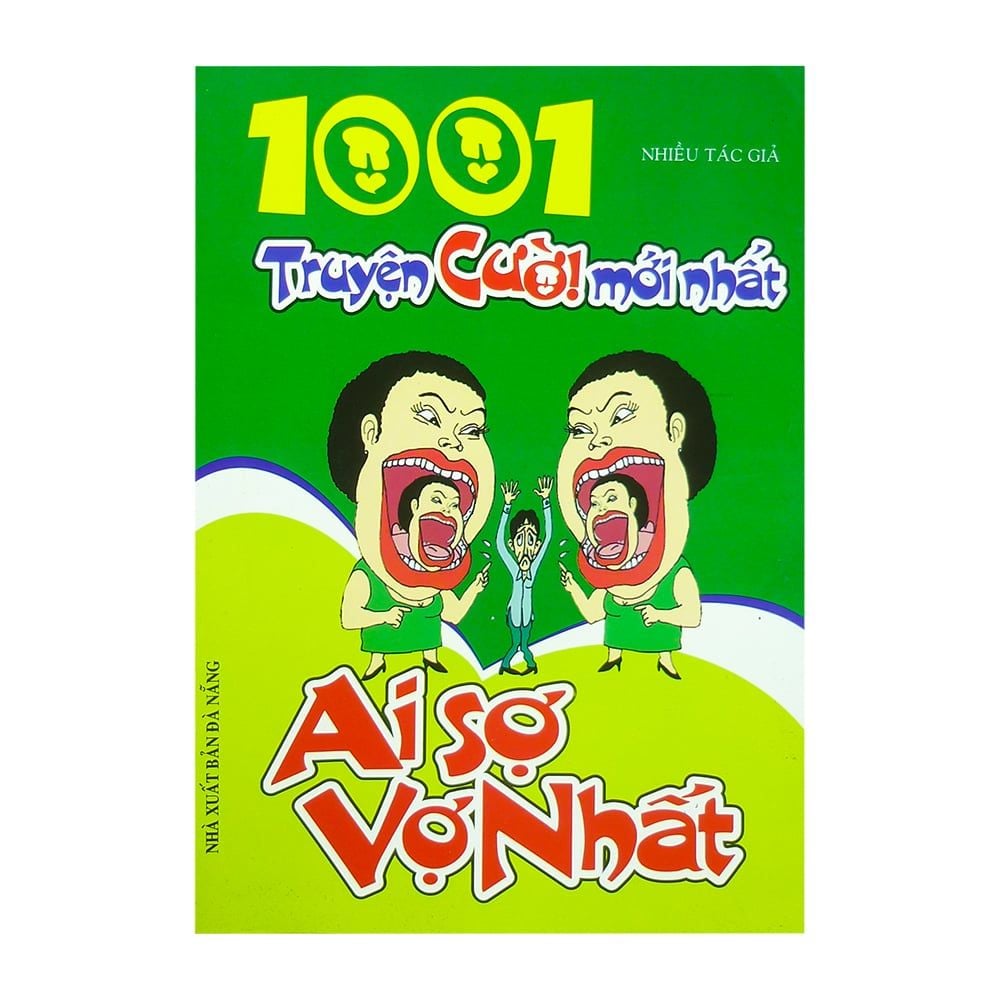 1001 Truyện Cười Mới Nhất: Ai Sợ Vợ Nhất | Nhanvan.Vn – Siêu Thị Sách & Tiện Ích Nhân Văn