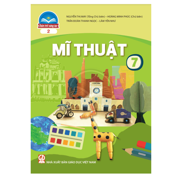  Mĩ Thuật Lớp 7 - Bản 2 - Chân Trời Sáng Tạo 