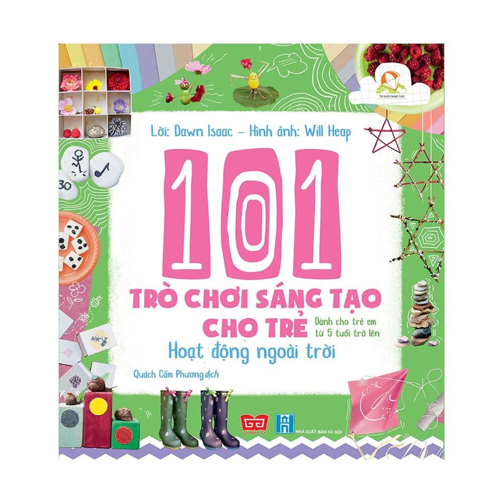  101 Trò Chơi Sáng Tạo Cho Trẻ - Hoạt Động Ngoài Trời 