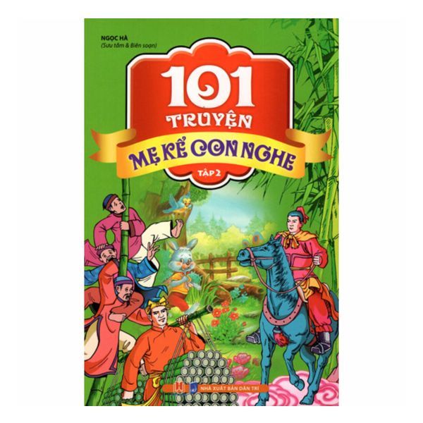  101 Truyện Mẹ Kể Con Nghe - Tập 2 