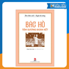  Rèn Nhân Cách - Luyện Tài Năng - Bác Hồ - Tấm Gương Đoàn Kết 