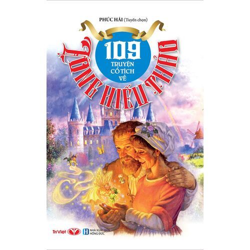  109 Truyện Cổ Tích Về Lòng Hiếu Thảo 