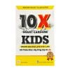  10X kids - Grant Cardon ( Hỡi Thiếu Niên ! Hãy Sống Gấp 10 Lần ) 