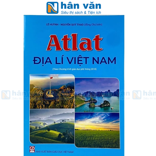 Atlat Địa Lí Việt Nam - NXB Giáo Dục Việt Nam (Theo Chương Trình Giáo Dục Phổ Thông 2018)