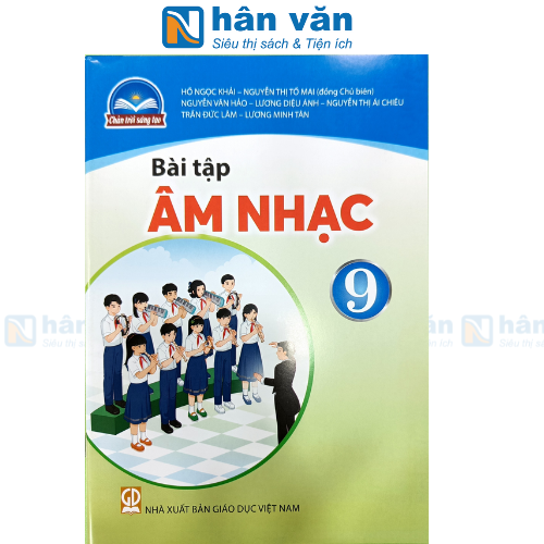  Bài Tập Âm Nhạc 9 - Chân Trời Sáng Tạo 