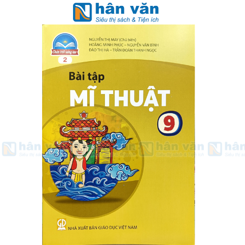  Bài Tập Mĩ Thuật 9 Bản 2 - Chân Trời Sáng Tạo 