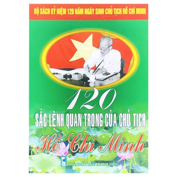 120 Sắc Lệch Quan Trọng Của Chủ Tịch Hồ Chí Minh