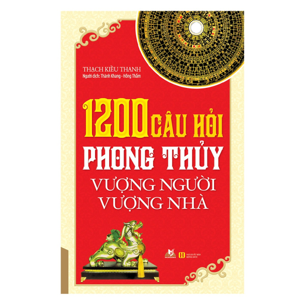  1200 Câu Hỏi Phong Thủy Vượng Người Vượng Nhà 