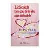 125 Cách Tìm Gặp Tình Yêu Của Đời Mình