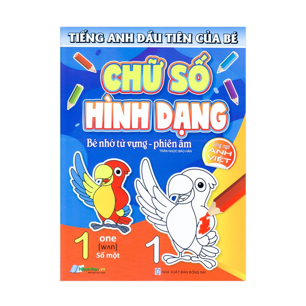  Tiếng Anh Đầu Tiên Của Bé - Chữ Số Hình Dạng (Song Ngữ Anh Việt) 