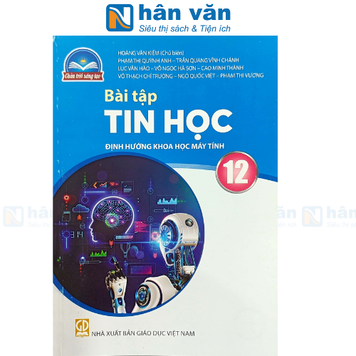  Bài Tập Tin Học 12 - Định Hướng Khoa Học Máy Tính - Chân Trời Sáng Tạo 