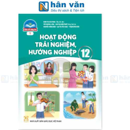  Hoạt Động Trải Nghiệm, Hướng Nghiệp 12 Bản 1 - Chân Trời Sáng Tạo 