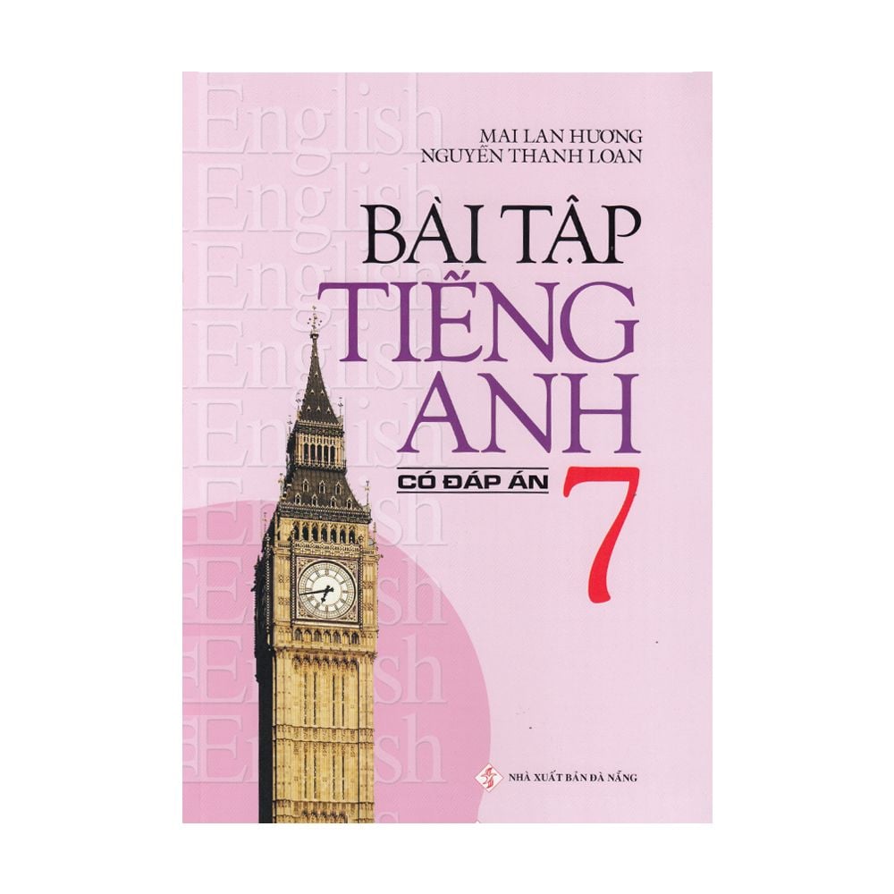  Bài Tập Tiếng Anh Lớp 7 (Có Đáp Án) (Tái Bản 2020) 