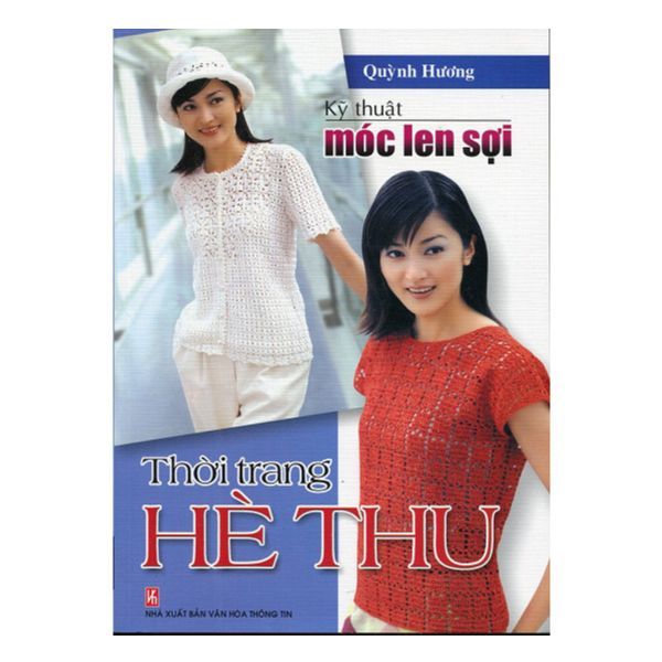  Kỹ Thuật Móc Len Sợi - Thời Trang Hè Thu 