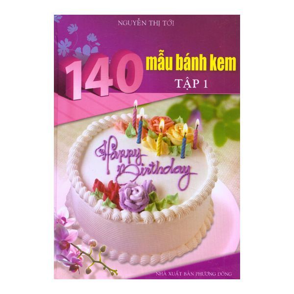  140 Mẫu Bánh Kem - Tập 1 