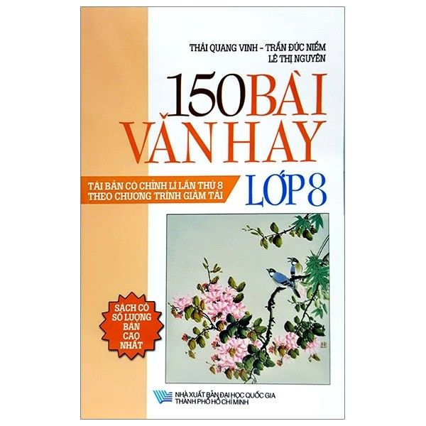  150 Bài Văn Hay - Lớp 8 - Tái Bản 2018 