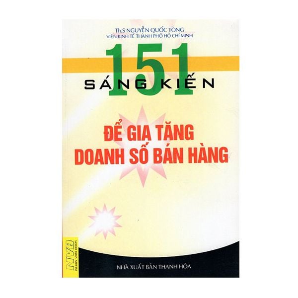  151 Sáng Kiến Để Gia Tăng Doanh Số Bán Hàng 