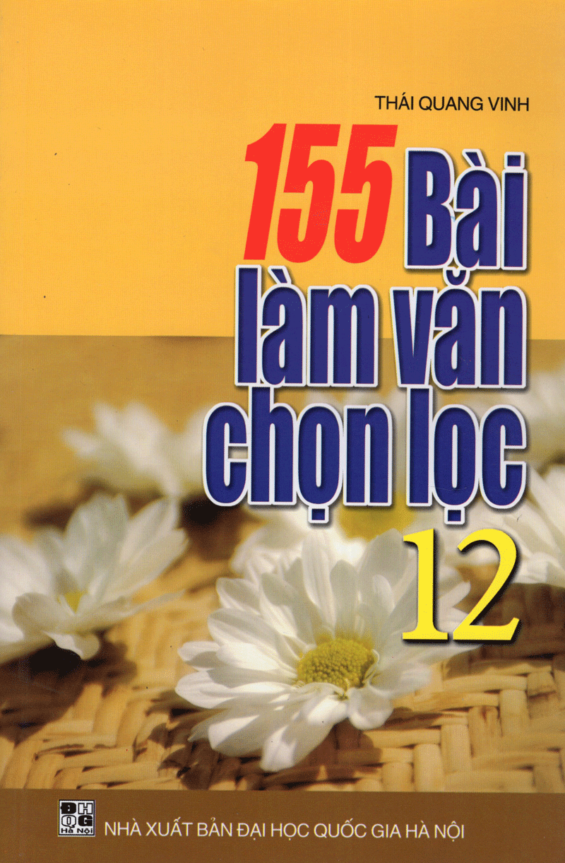  155 Bài Làm Văn Chọn Lọc Lớp 12 