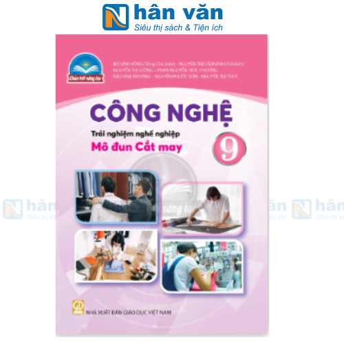 Công Nghệ 9 - Trải Nghiệm Nghề Nghiệp - Mô Đun Cắt May - Chân Trời Sáng Tạo