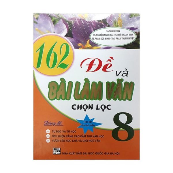  162 Đề Và Bài Làm Văn Chọn Lọc Lớp 8 