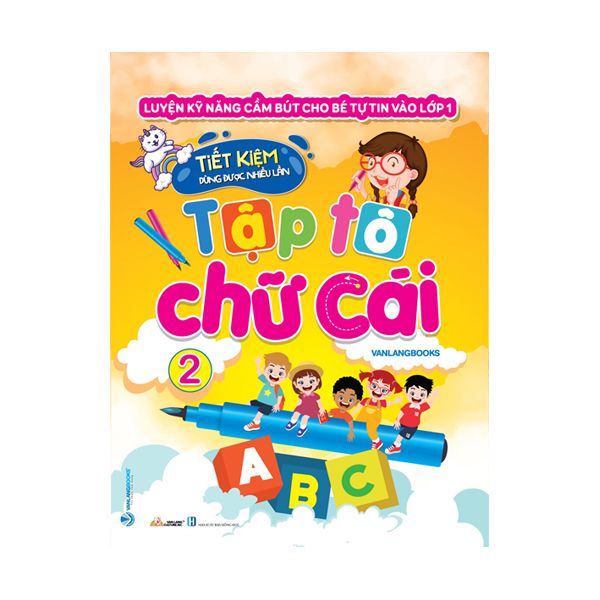  Sách Tập Tô Chữ Cái - Tập 2 - Luyện Kỹ Năng Cầm Bút Vào Lớp 1 