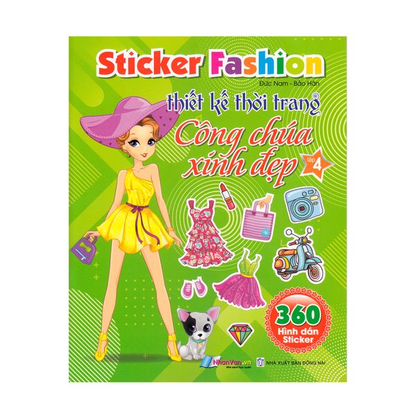 Sticker Fashion - Thiết Kế Thời Trang Công Chúa Xinh Đẹp (360 Hình Dán Sticker) (Tập 4)