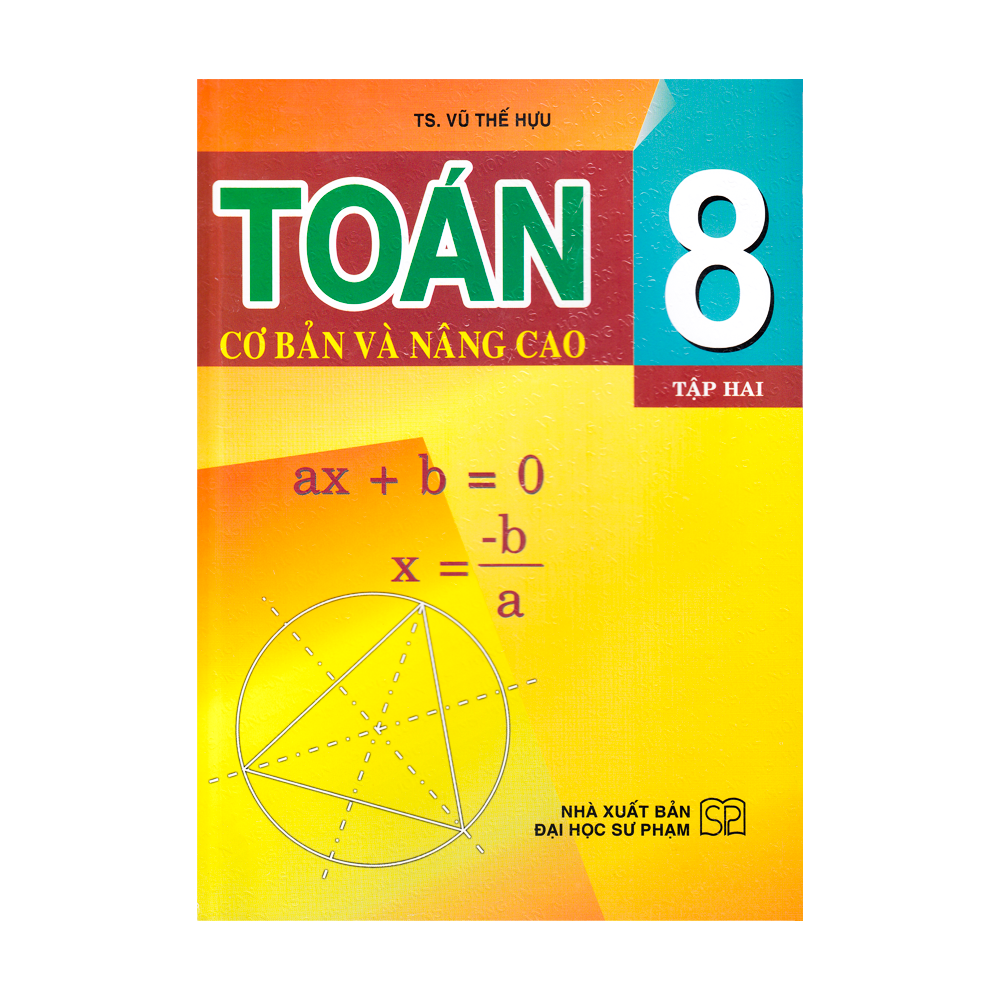  Toán Cơ Bản Và Nâng Cao - Lớp 8 - Tập 2 