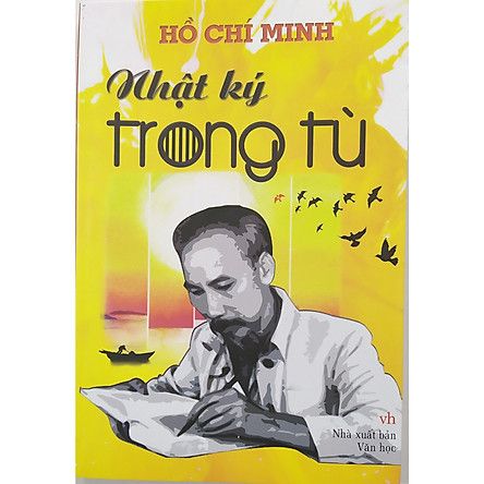  Hồ Chí Minh - Nhật Ký Trong Tù 