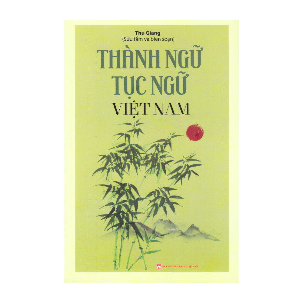  ND - Thành ngữ tục ngữ Việt Nam ( Thu Giang) 