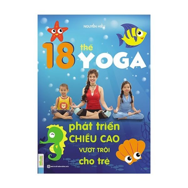  18 Thế Yoga Phát Triển Chiều Cao Vượt Trội Cho Trẻ 