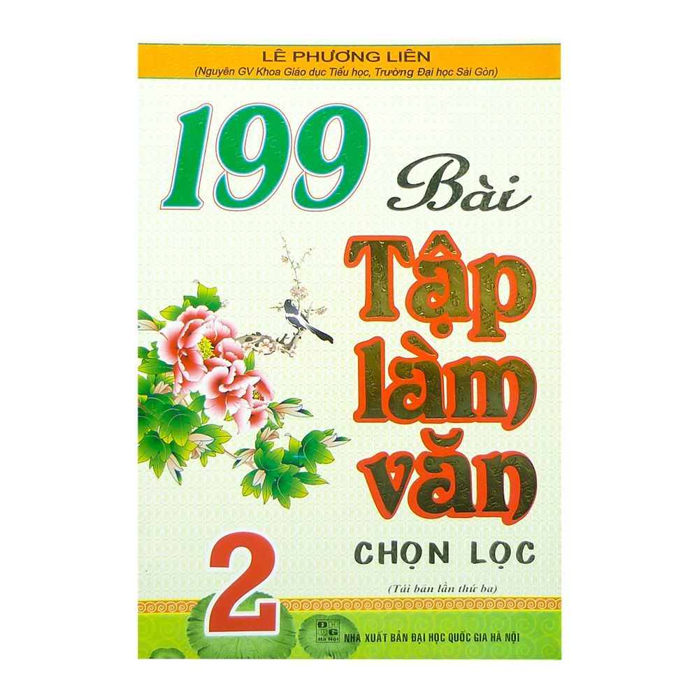  199 Bài Tập Làm Văn Chọn Lọc 2 ( Tái Bản Lần Thứ 3) 