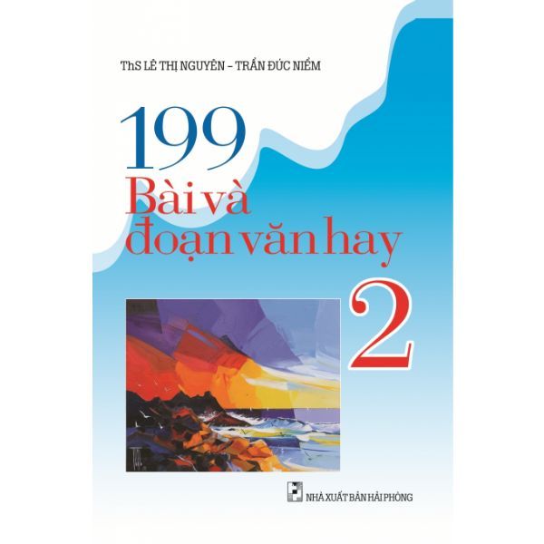  199 Bài Và Đoạn Văn Hay 2 (Tái Bản 2019) 