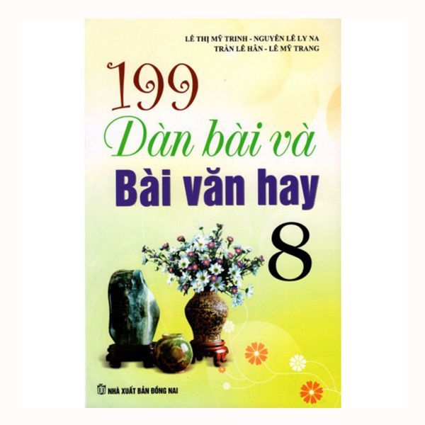  199 Dàn Bài Và Bài Văn Hay Lớp 8 