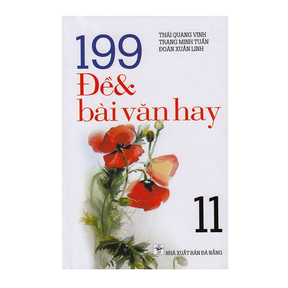  199 Đề Và Bài Văn Hay - Lớp 11 