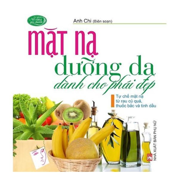  Mặt Nạ Dưỡng Da Dành Cho Phái Đẹp 