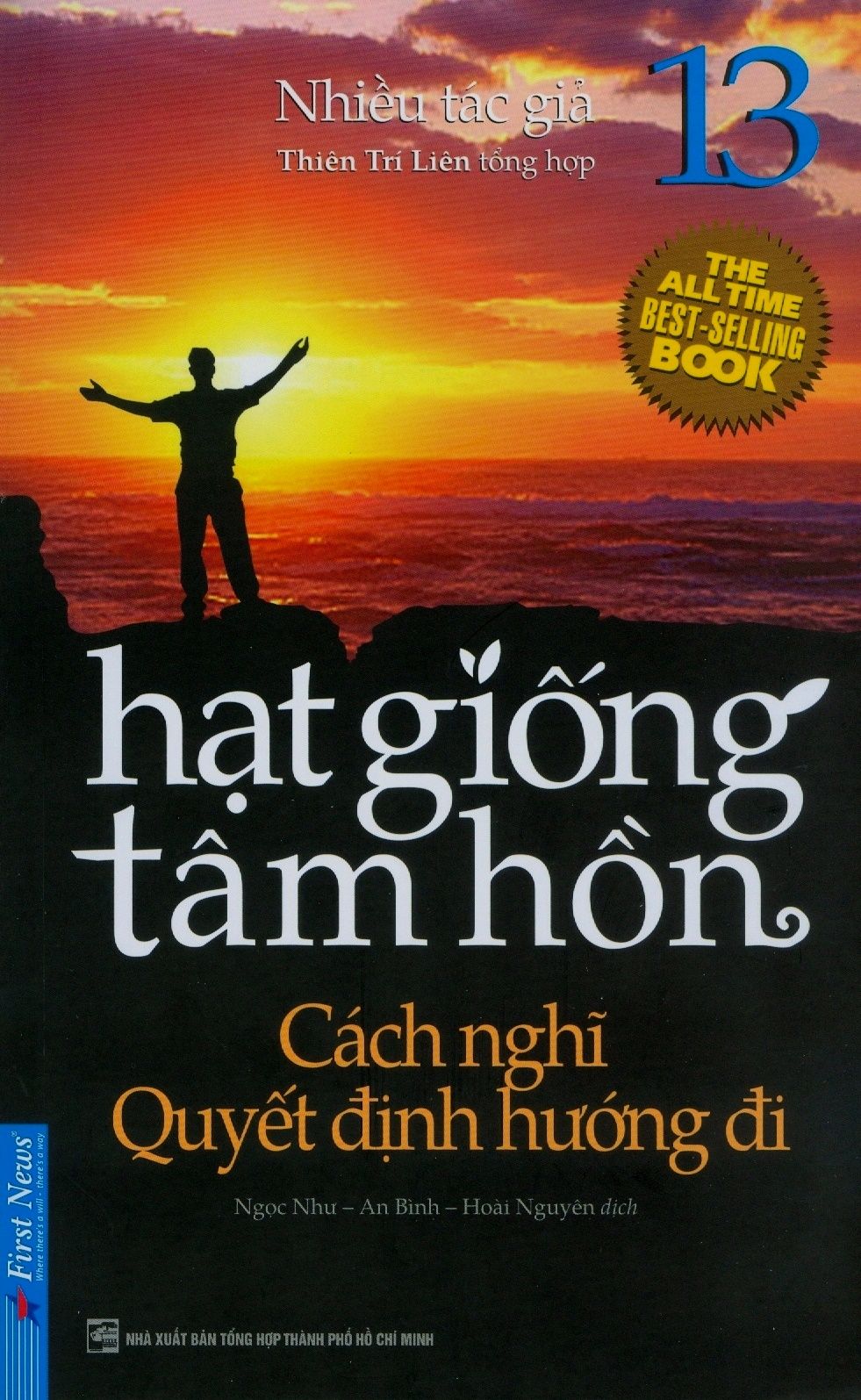  Hạt Giống Tâm Hồn - Tập 13: Cách Nghĩ Quyết Định Hướng Đi (Tái Bản 2020) 