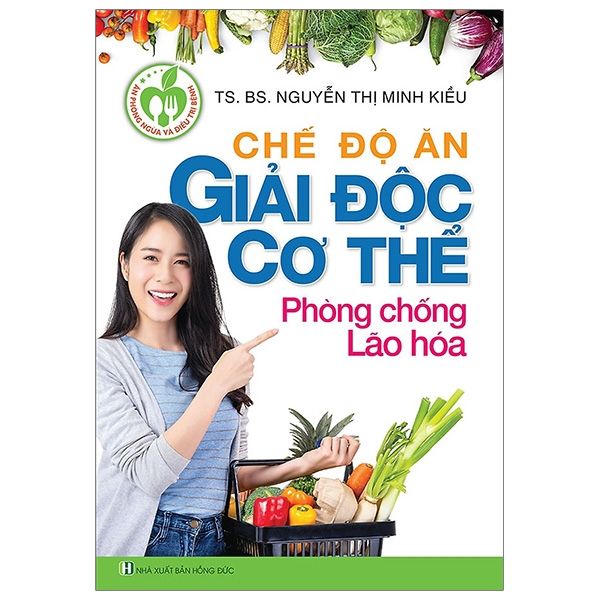 Chế Độ Ăn Giải Độc Cơ Thể Phòng Chống Lão Hóa