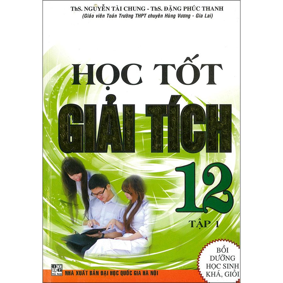  Học Tốt Giải Tích Lớp 12 - Tập 1 (Tái bản 2020) 