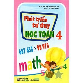  Phát Triển Tư Duy Học Toán Lớp 4 (Tái Bản) 