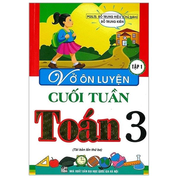  Vở Ôn Luyện Cuối Tuần Toán Lớp 3 - Tập 1 